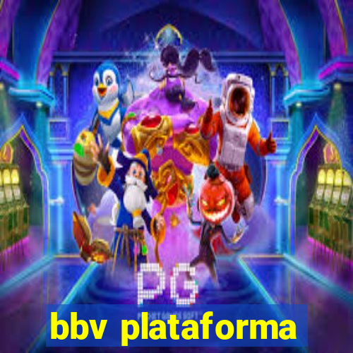 bbv plataforma